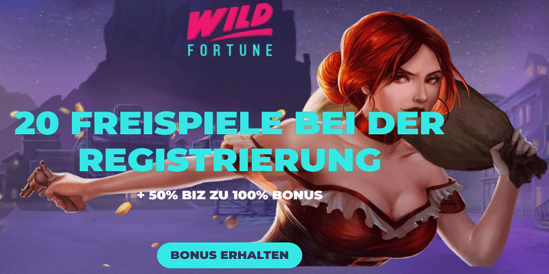 Wild Fortune 20 Freispiele ohne Einzahlung